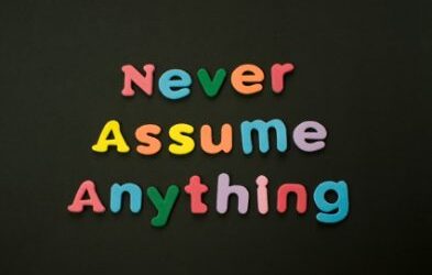 Dangerous assumptions